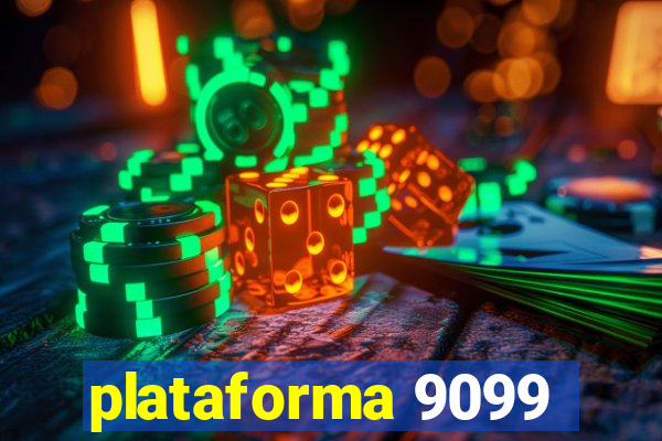 plataforma 9099